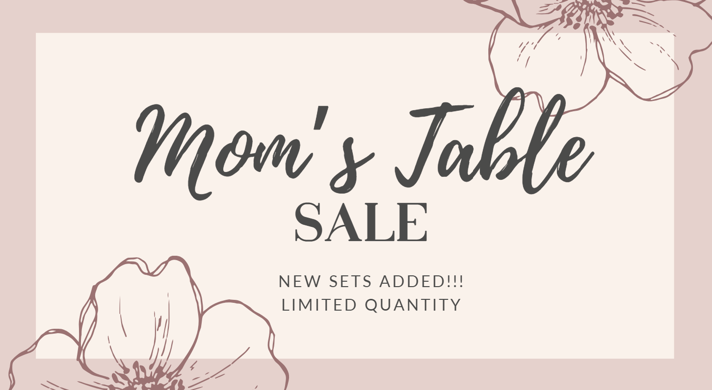 Mom's Table Sale